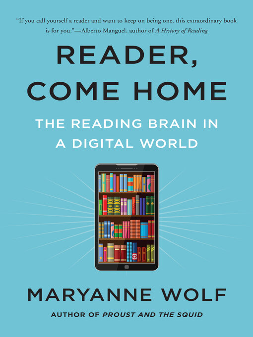 Maryanne Wolf创作的Reader, Come Home作品的详细信息 - 可供借阅